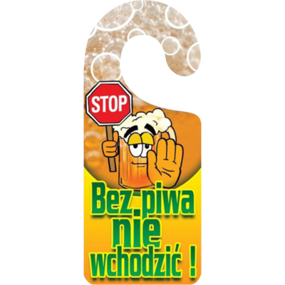 Oznaczenie "Bez piwa nie wchodzić!" 8 x 19 zawieszka