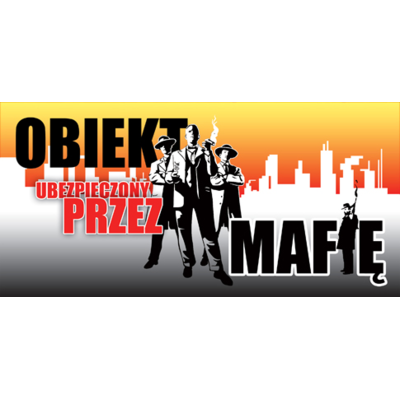 Oznaczenie "Obiekt ubezpieczony przez mafie" 9 x 20