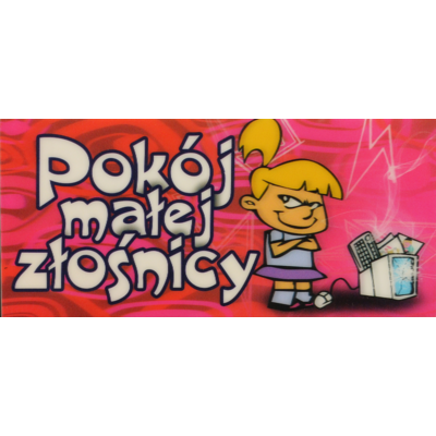 Oznaczenie "Pokój małej złośnicy" 9 x 20