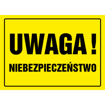 Oznaczenie "Uwaga Niebezpieczeństwo" 24 x 33