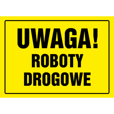 Oznaczenie "Uwaga roboty drogowe" 24 x 33