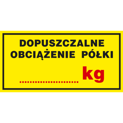 Oznaczenie "Dopuszczalne obciążenie półki … kg" 5 x 10